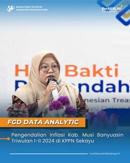 FGD Data Analytic Pengendalian Inflasi Kabupaten Musi Banyuasin di KPPN Sekayu