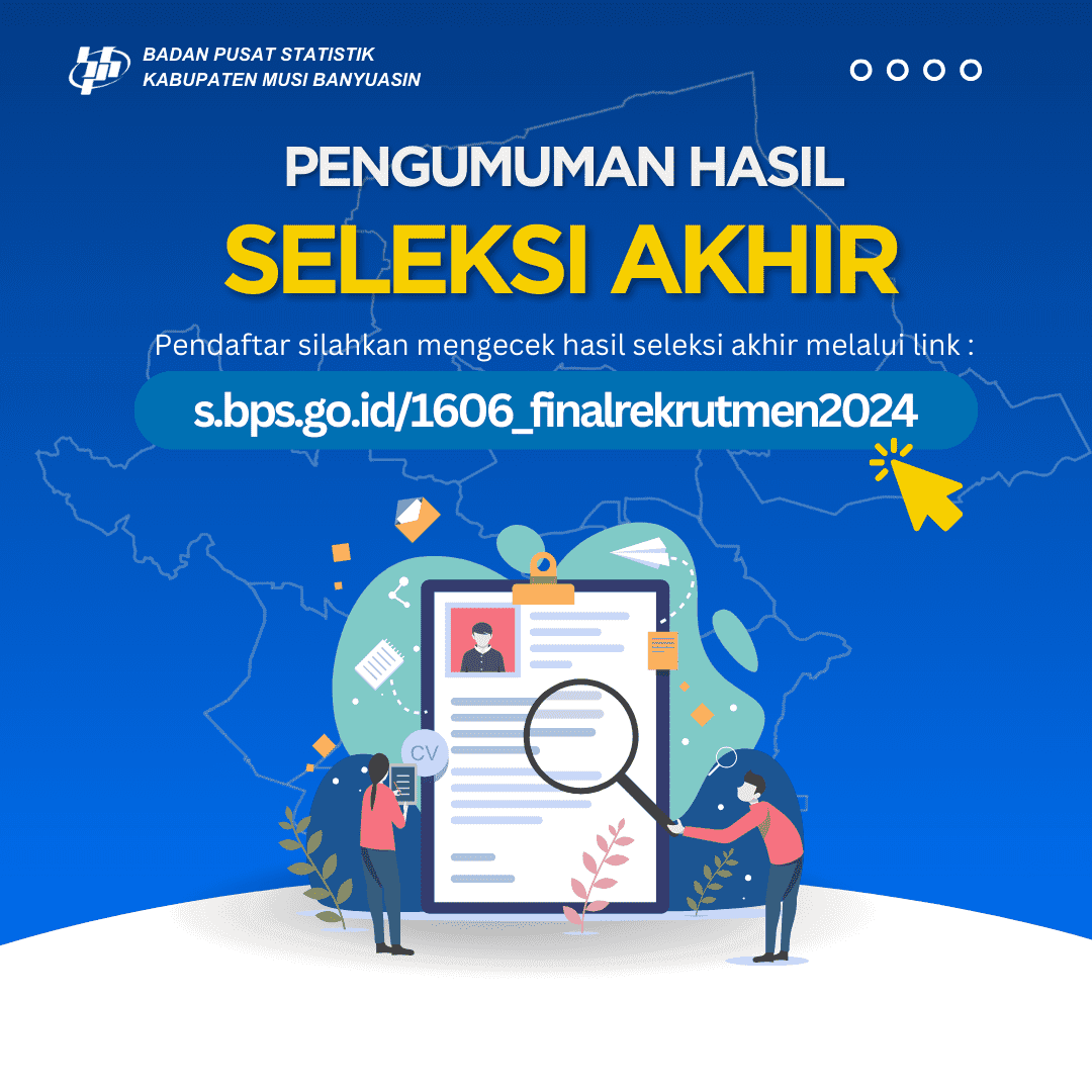 PENGUMUMAN FINAL HASIL REKRUTMEN MITRA BPS 2024 KABUPATEN MUSI BANYUASIN