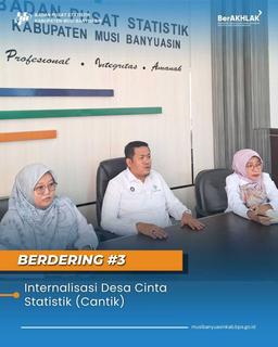 BERDERING #3: Desa Cantik BPS Musi Banyuasin